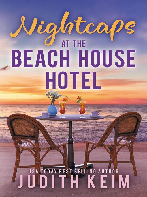 Title details for Nightcaps at the Beach House Hotel by Judith Keim - Available